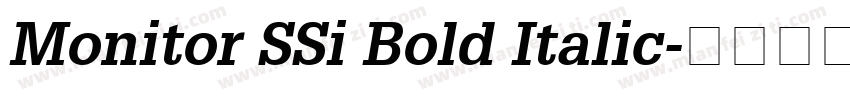 Monitor SSi Bold Italic字体转换